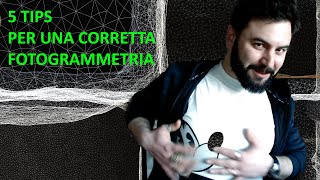 5 tips per una corretta FOTOGRAMMETRIA [upl. by Klusek]