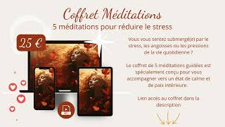 Coffret  5 méditations pour réduire le stress à 25 € [upl. by Chatav]