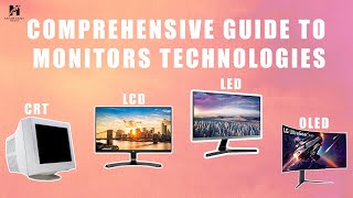 Guide to Monitors Technologies  CRT LCD LED OLED [upl. by Talley951]