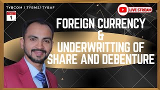 1 quotMastering Foreign Currency amp Underwriting Live Lecturequot Siraj Shaikh  TYBCOM SEM 6 [upl. by Carolle]