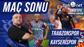 Trabzonspor  Kayserispor  Maç Sonu Değerlendirmesi  Karadeniz Yemekleri Uwufufu [upl. by Irrok]