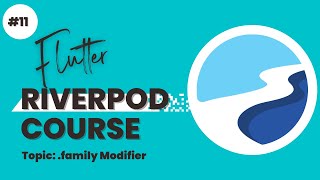 Flutter Riverpod Course  family Modifier  Riverpod Tutorial [upl. by Goodson]