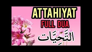 Attahiyat duaattahiyat fulllearn attahiyatattahiyat full [upl. by Jeunesse]