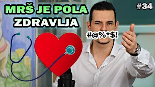 MRŠ JE POLA ZDRAVLJA  AMANOV Podkast 34 [upl. by Andris]