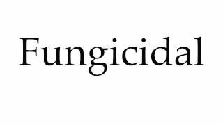 How to Pronounce Fungicidal [upl. by Hammad]