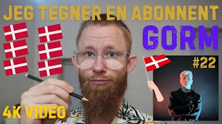 Jeg tegner en abonnent  Gorm  Part 22 [upl. by Haimerej]