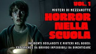 Racconti Horror Nella Scuola Vol 1 [upl. by Siaht]