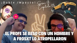 ¡Doble Impacto El Profe se beso con un hombre y a Frosxt lo atropellan 😱🚗 Season 01 Capítulo 05 [upl. by Petta]