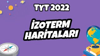 İzoterm Haritaları  TYT Coğrafya 2022 hedefekoş [upl. by Analiese]