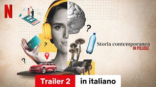 Storia contemporanea in pillole Stagione 1 Trailer 2  Trailer in italiano  Netflix [upl. by Gratiana]