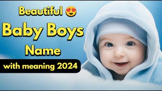 New Baby Boy Names 2024 AlI New  BeautifulBaby Boy Names  Baby Names  Boy Names 2024 [upl. by Macswan]