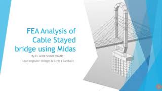 IIBE Seminar on FEA Analysis of Cable stayed Bridge using MIDAS [upl. by Yreneh]