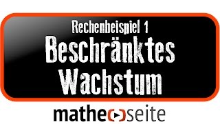 Beschränktes Wachstum berechnen Beispiel 1  A0703 [upl. by Herrera]