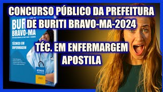 CONCURSO DA PREFEITURA DE BURITI BRAVOMA2024  TEC EM ENFERMAGEM  APOSTILA [upl. by Esinet]