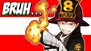 So about Fire Force [upl. by Cud]