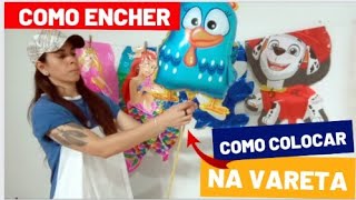 COMO ENCHER BALÃO SEM GÁS HÉLIO E COLOCAR NA VARETA [upl. by Aneehta]