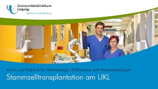 Was passiert bei einer Stammzelltransplantation am Universitätsklinikum Leipzig [upl. by Atinel]