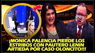 ¡MONICA PALENCIA PIERDE LOS ESTRIBOS CON PAUTERO LENIN ARTIEDA POR CASO OLONCITO [upl. by Nomma]