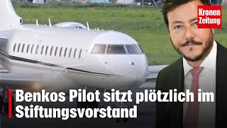 Benkos Pilot sitzt plötzlich im Stiftungsvorstand  kronetv NEWS [upl. by Standice]