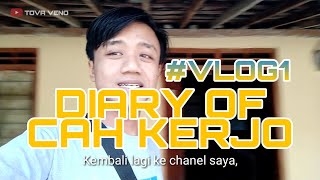 DIARY OF TOVA VENO CAH KERJO VLOG1 Eps1 [upl. by Eilrebmik140]