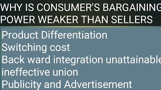 Why is Consumers Bargaining power weaker than Seller [upl. by Halona805]