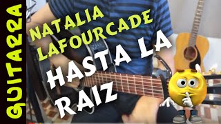 HASTA LA RAIZ Guitarra Natalia Lafourcade Cover [upl. by Falzetta11]