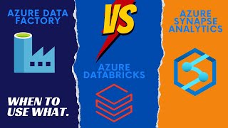 Azure Data Factory Azure Databricks or Azure Synapse Analytics When to use what [upl. by Kobylak]