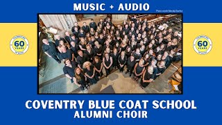 Just music and audio  Blue Coat School Alumni Choir 2024 [upl. by Eentruok520]