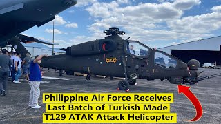 BREAKING Last Batch of Philippine Air Force T 129 ATAK has Arrived [upl. by Eladal]