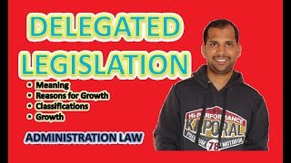 Delegated Legislation  Meaning  Growth  Classifications  Types [upl. by Yatnuahs]