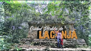 Selva Lacandona Ciudad perdida de Lacanjá [upl. by Jerrine]