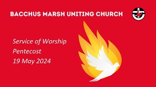 Bacchus Marsh Uniting Church  Sunday 19th May 2024 [upl. by Wakefield]