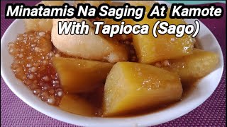 MINATAMIS NA SAGING AT KAMOTE WITH TAPIOCA I Kusina Ni Pandora Atbp [upl. by Ayalat724]