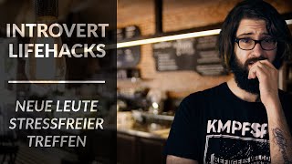 Stressfrei neue Bekanntschaften treffen  Introvert Lifehacks  Andre Teilzeit [upl. by Otrebtuc]