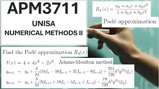 APM3711 Numerical Methods II Pade Approximation Adams Moulton Predictor CorrectorEconomize Power [upl. by Adnilim]