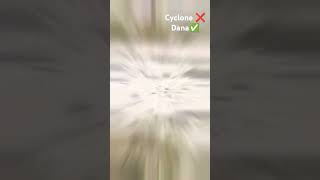 Cyclone Dana 🌀Ruined Bhitarkanika amp Dhamra Natural Calamitytrendingshorts [upl. by Sirref]