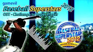 gamevil Baseball Superstars 2012 ost  Challenge to Super Player [upl. by Deron43]