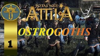 Total War Attila  Ostrogoths Campaign 1 quotOur Horde needs a placequot [upl. by Olnee873]