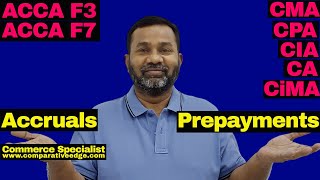 Accruals and Prepayments  ACCA F3  CA  CIA  CiMA  CPA  CMA  O Levels  Commerce Specialist [upl. by Amling]