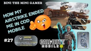 How My Airstrike Ended Me in COD Mobile  Call Of Duty Mobile  Multiplayer 27 COLLATERAL STRIKE [upl. by Dierolf]