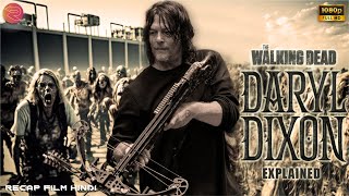 Daryl Dixon 2023 Season 1 Full Story Explained in Hindi  Voiceover Hindi  Horror Fiction [upl. by Revorg]