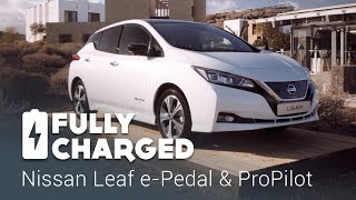 New Nissan Leaf ePedal amp ProPilot  Fully Charged [upl. by Schnorr]