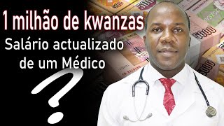 Salário actualizado dos médicos em Angola  Quanto dinheiro eles ganham Dr revela tudo [upl. by Darraj106]