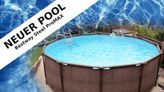 Neuer Pool  Bestway Steel ProMAX Review  Rostproblem  Skimmer [upl. by Arfihs935]