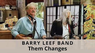 Them Changes Buddy Miles cover by the Barry Leef Band [upl. by Levins]