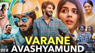 Varane Avashyamund Full Movie In Hindi Dubbed  Dulquer Salmaan Kalyani Priyadarshan Review amp Fact [upl. by Gilpin]