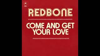 Redbone  Come and get your love [upl. by Nhguavoj]