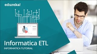 Informatica ETL Tutorial  Informatica Tutorial For Beginners  Informatica Training  Edureka [upl. by Hans]