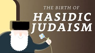 What is Hasidic Judaism A Brief History of the Movement [upl. by Lecram]