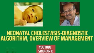 Neonatal cholestasisalgorithm and approach to management cholestasis management [upl. by Sheba]